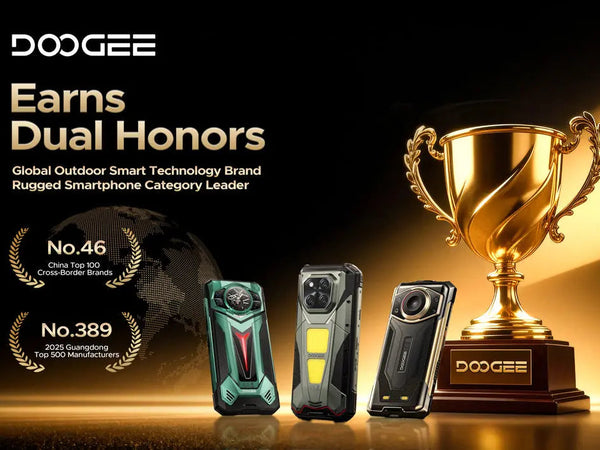 DOOGEE-Earns-Dual-Honors-Among-China-s-Top-100-Cross-Border-Brands-Guangdong-Top-500-Manufacturers doogee.com