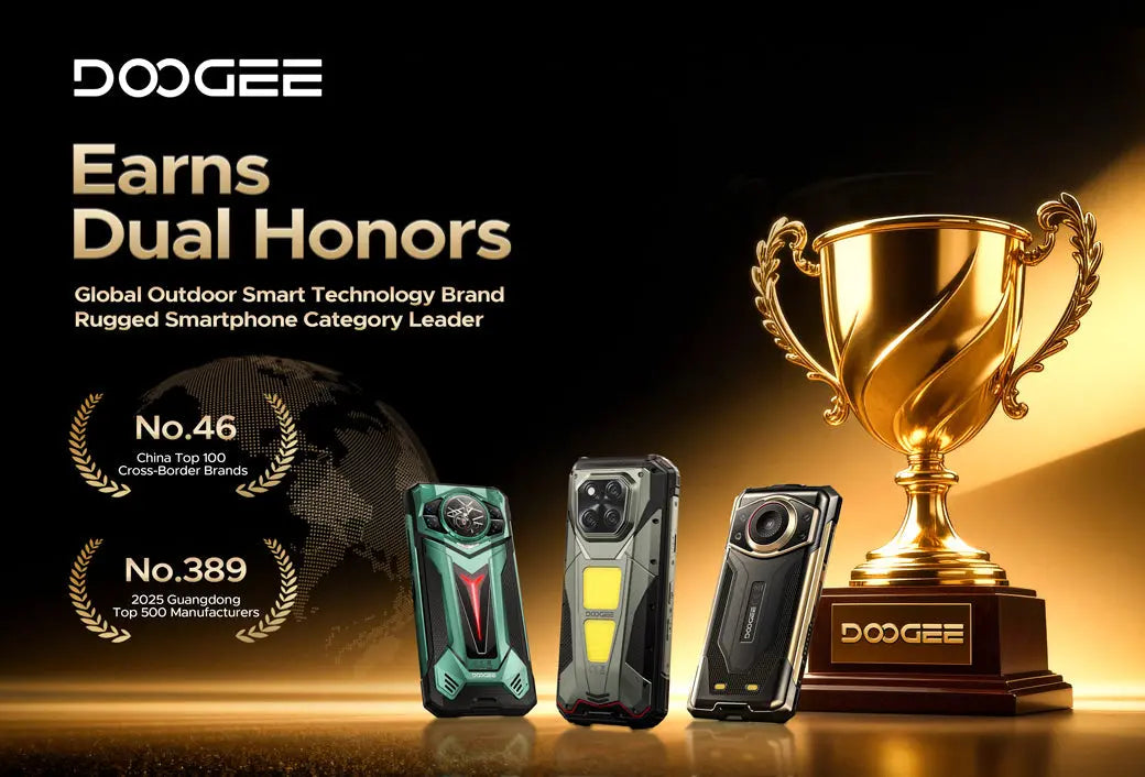 DOOGEE-Earns-Dual-Honors-Among-China-s-Top-100-Cross-Border-Brands-Guangdong-Top-500-Manufacturers doogee.com
